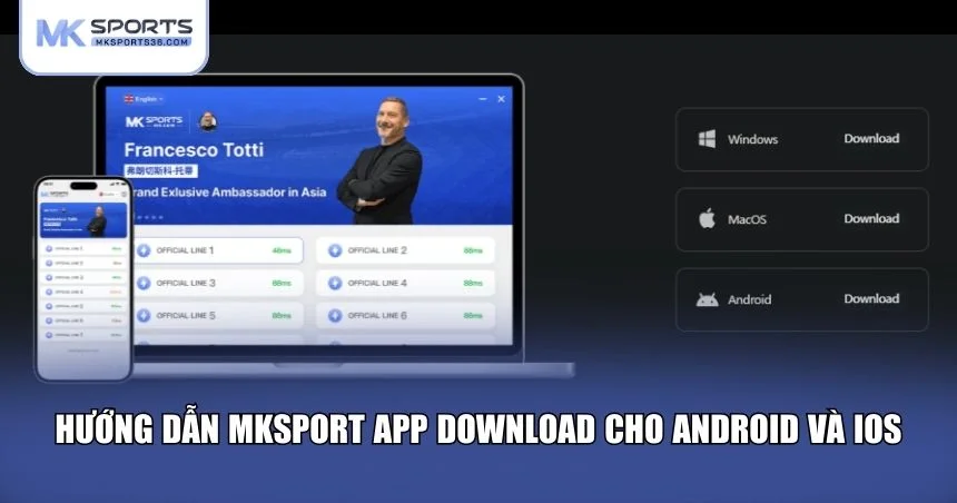 Hướng dẫn MKSPORT App Download cho Android và iOS